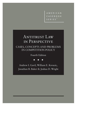 Antitrust Law In Perspective Cases Concepts And Problems In Competition Policy 4th Edition Andrew I Gavil
