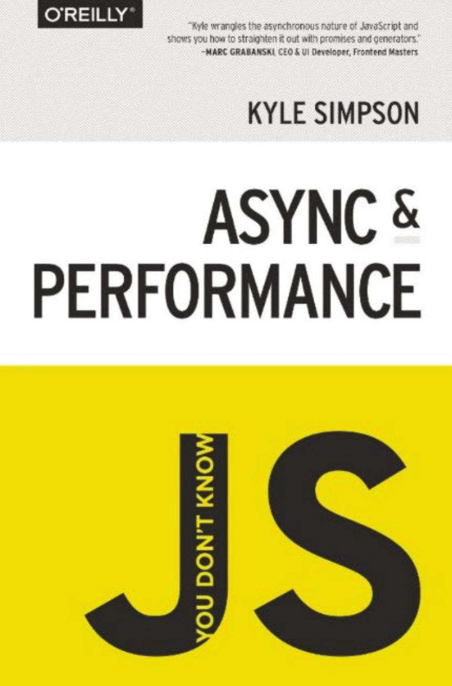 You Dont Know Js Async And Performance Kyle Simpson