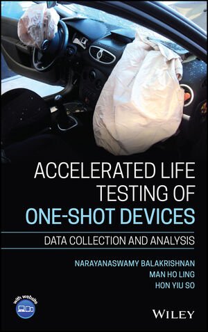 Accelerated Life Testing Of Oneshot Devices Data Collection And Analysis Narayanaswamy Balakrishnan
