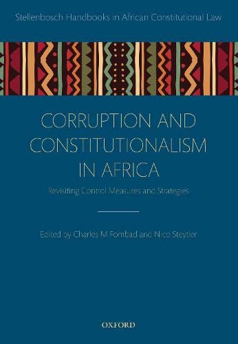 Corruption And Constitutionalism In Africa Revisiting Control Measures And Strategies 1st Edition Charles M Fombad Nico Steytler Editors