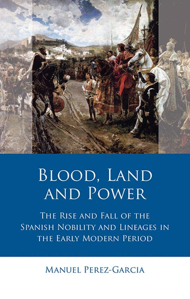 Blood Land And Power Manuel Perez Garca