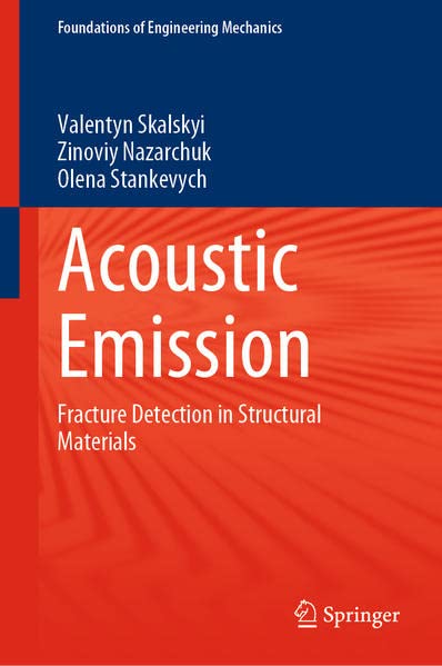 Acoustic Emission Fracture Detection In Structural Materials Valentyn Skalskyi