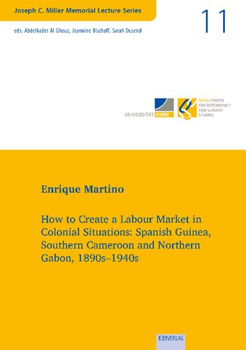 How To Create A Labour Market In Colonial Situations Enrique Martino
