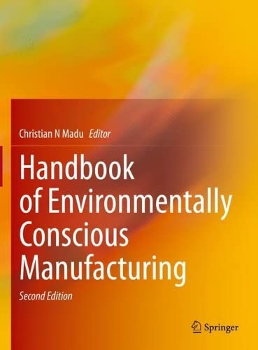 Handbook Of Environmentally Conscious Manufacturing Second Christian N Madu