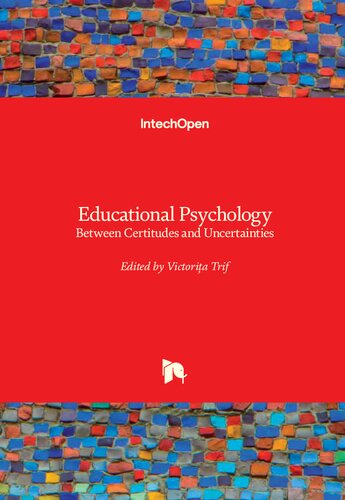 Educational Psychology Between Certitudes And Uncertainties 1st Edition Victoria Trif Editor Huy P Phan