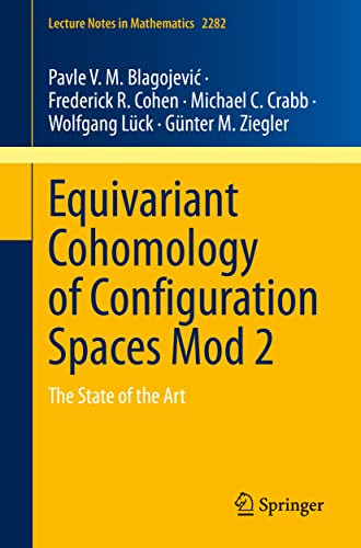 Equivariant Cohomology Of Configuration Spaces Mod 2 The State Of The Art Pavle V M Blagojevi