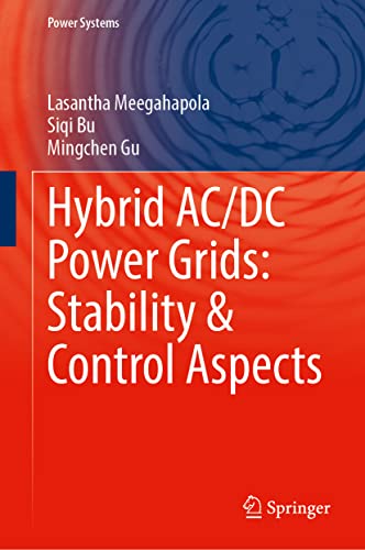 Hybrid Acdc Power Grids Stability And Control Aspects Lasantha Meegahapola