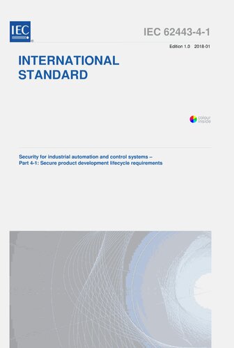Security For Industrial Automation And Control Systems Part 41 Secure Product Development Lifecicle Requirements 10 International Electrotechnical Commission