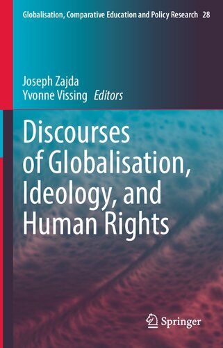 Discourses Of Globalisation Ideology And Human Rights 1st Edition Joseph Zajda