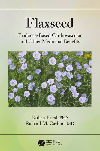 Flaxseed Evidencebased Cardiovascular And Other Medicinal Benefits Fried