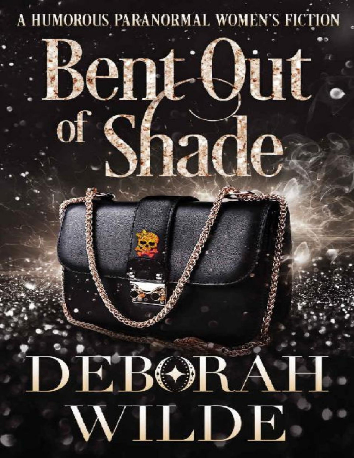 Bent Out Of Shade A Humorous Paranormal Womens Fiction Magic After Midlife Book 6 Deborah Wilde