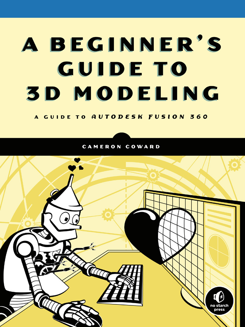 A Beginners Guide To 3d Modeling Cameron Coward