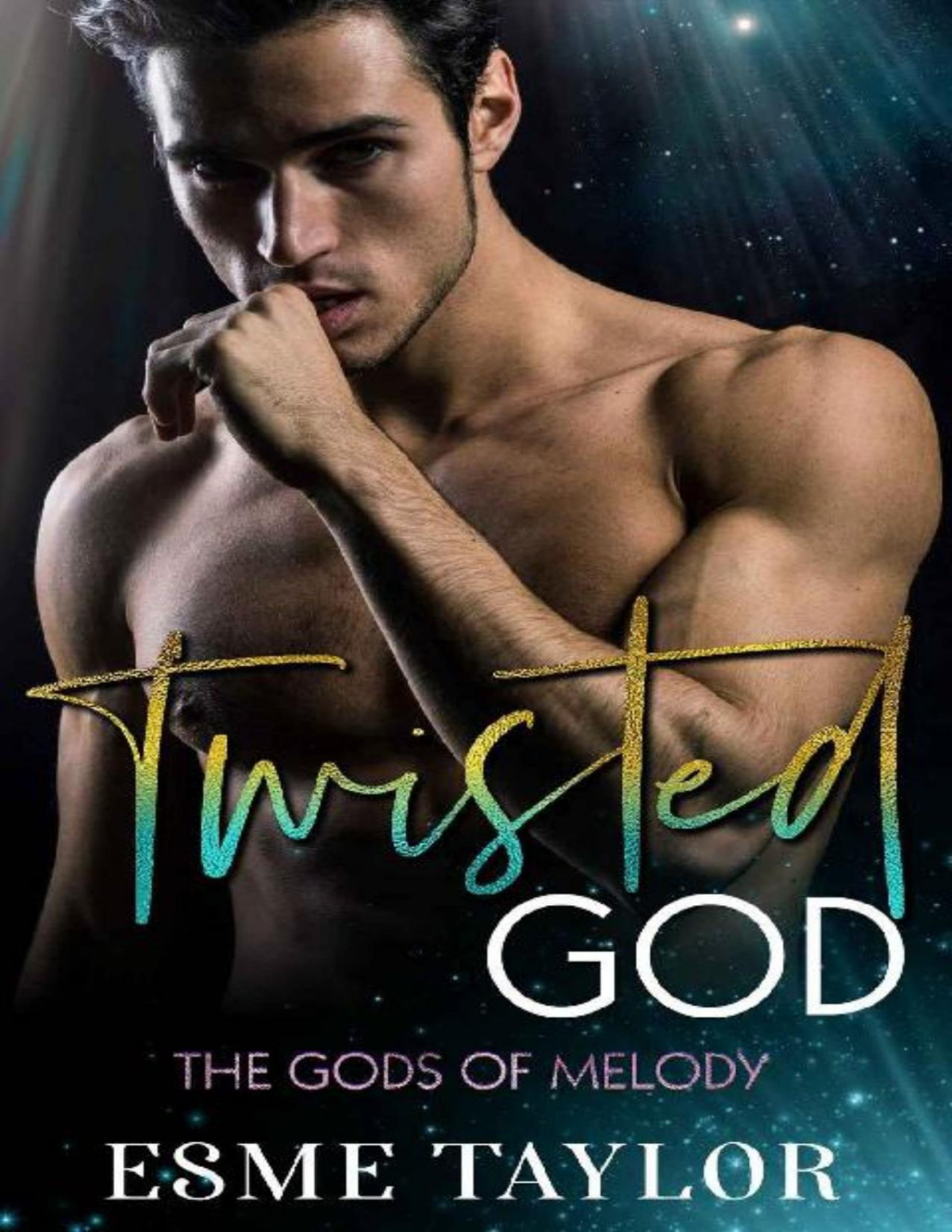 Twisted God A Mmf Rock Star Romance That Will Set The World On Fire Gods Of Melody Book 2 Esme Taylor