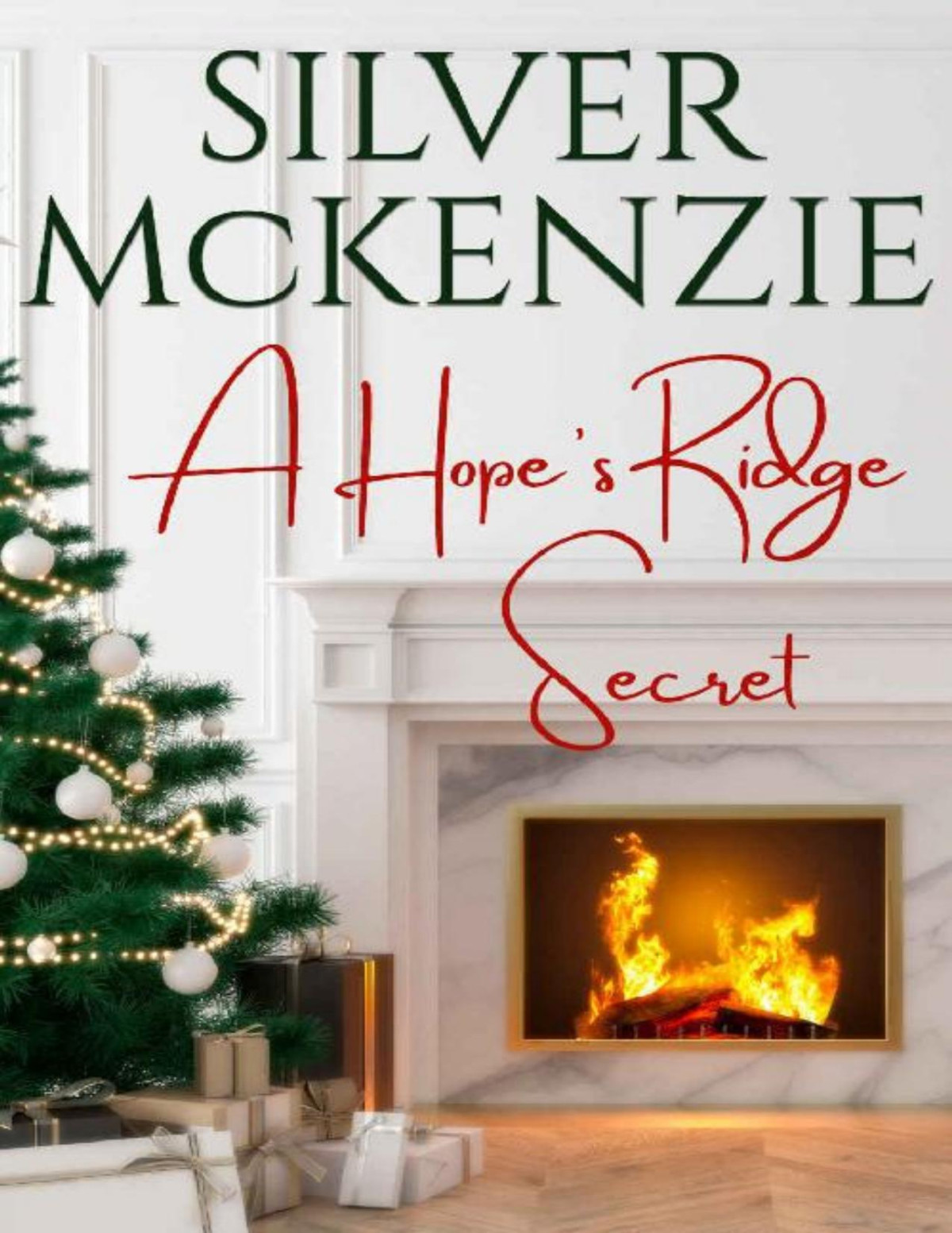 A Hopes Ridge Secret Romantic Womens Fiction Silver Mckenzie