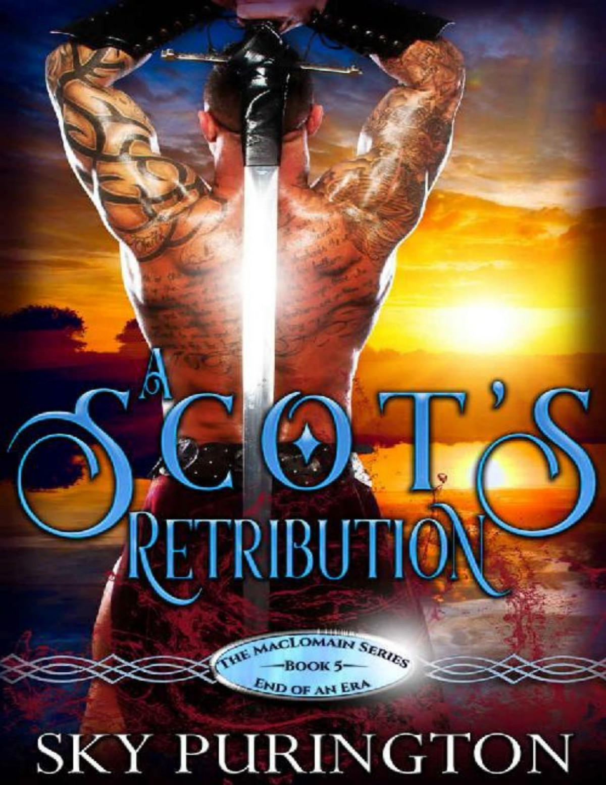 A Scots Retribution The Maclomain Series End Of An Era Book 5 Sky Purington