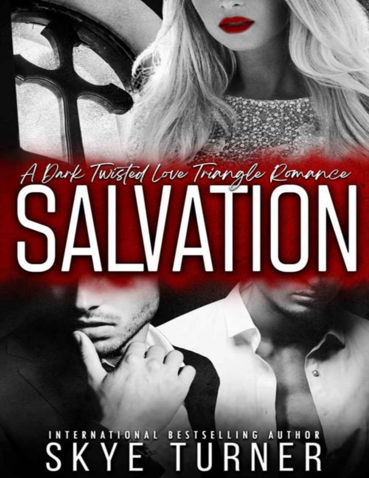 Salvation A Dark Twisted Love Triangle Romance Skye Turner