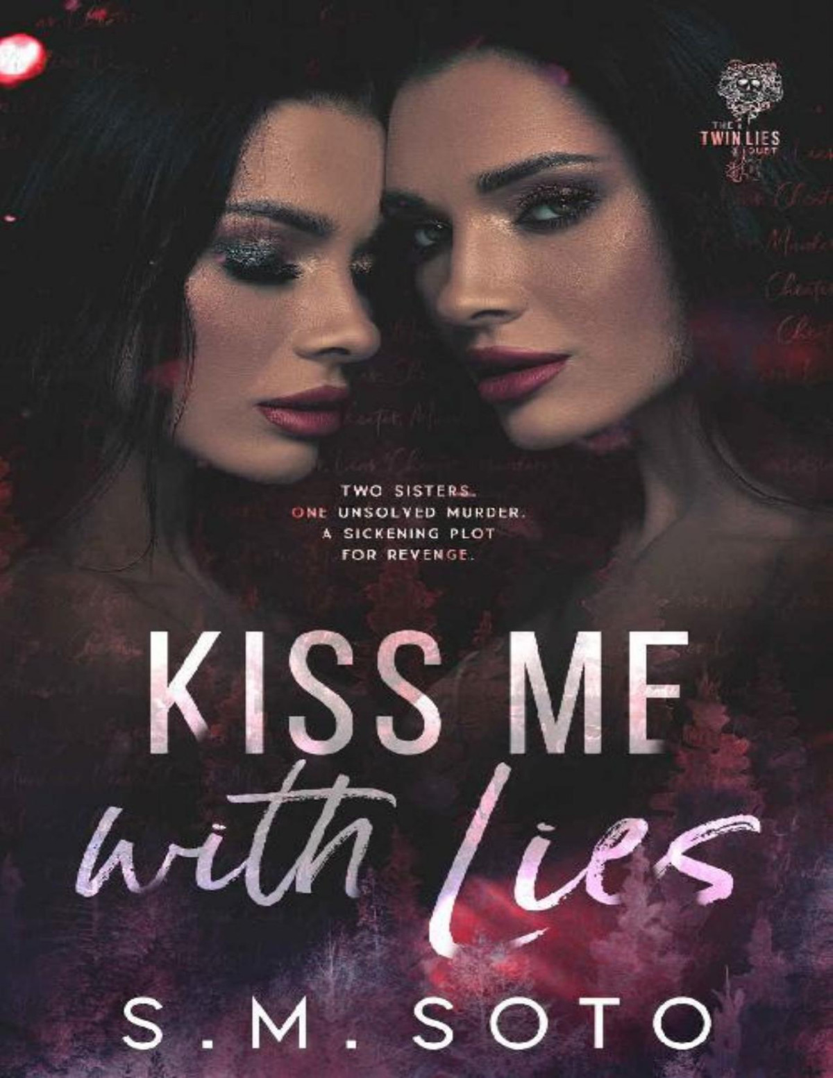 Kiss Me With Lies Twin Lies Duet Book 1 Sm Soto