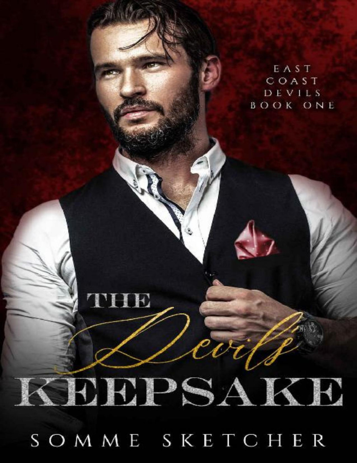 The Devils Keepsake A Dark Mafia Romance East Coast Devils Book 1 Somme Sketcher