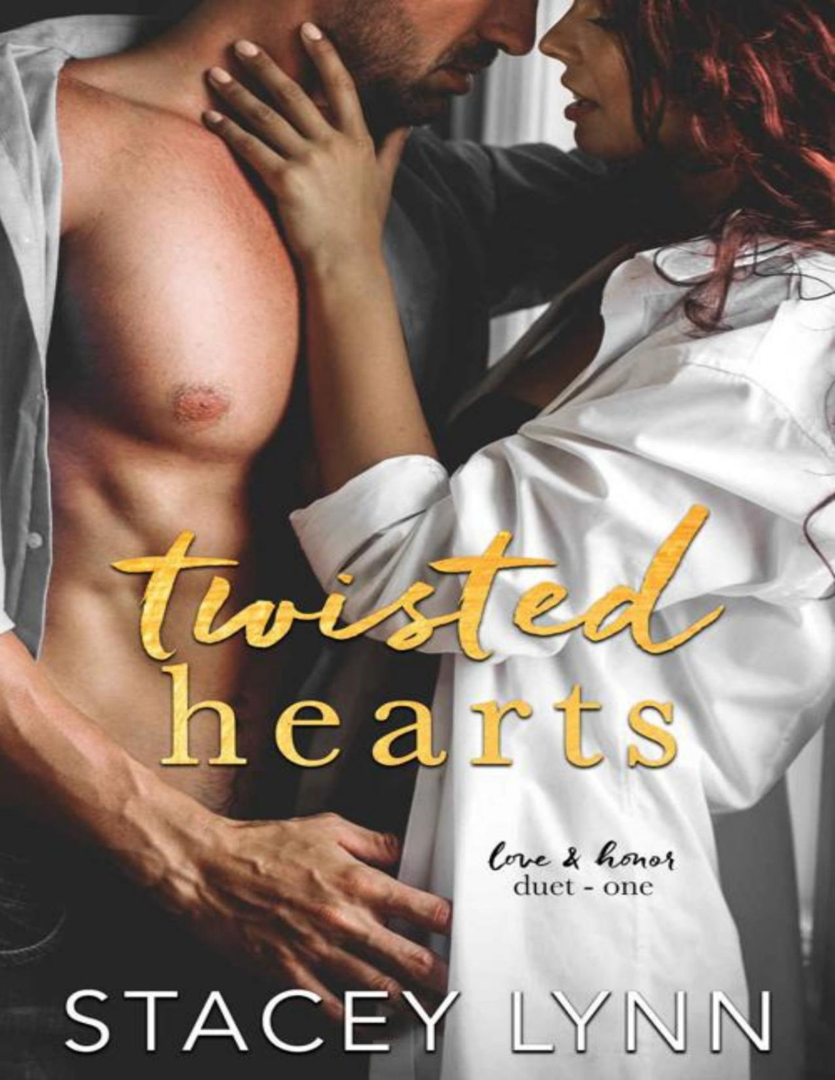 Twisted Hearts Love And Honor Duet Book 1 Stacey Lynn