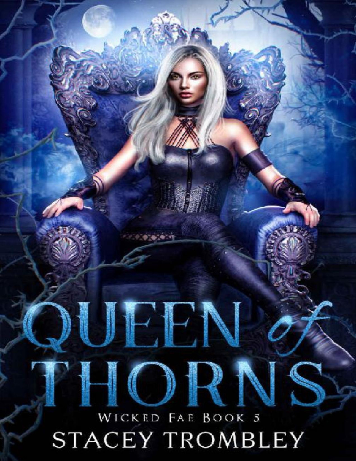 Queen Of Thorns Wicked Fae Book 5 Stacey Trombley