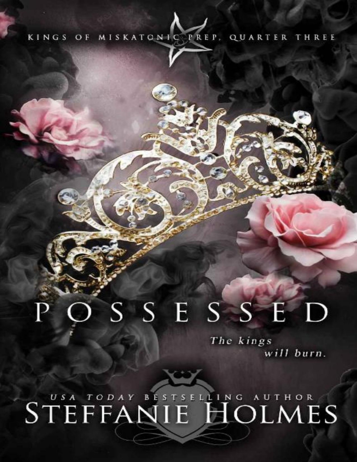 Possessed A Reverse Harem Bully Romance Kings Of Miskatonic Prep Book 3 Steffanie Holmes