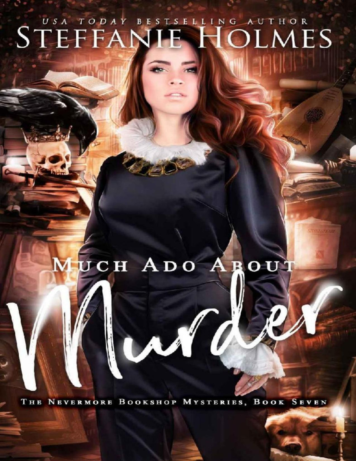 Much Ado About Murder A Reverse Harem Murder Mystery Nevermore Bookshop Mysteries Book 7 Steffanie Holmes