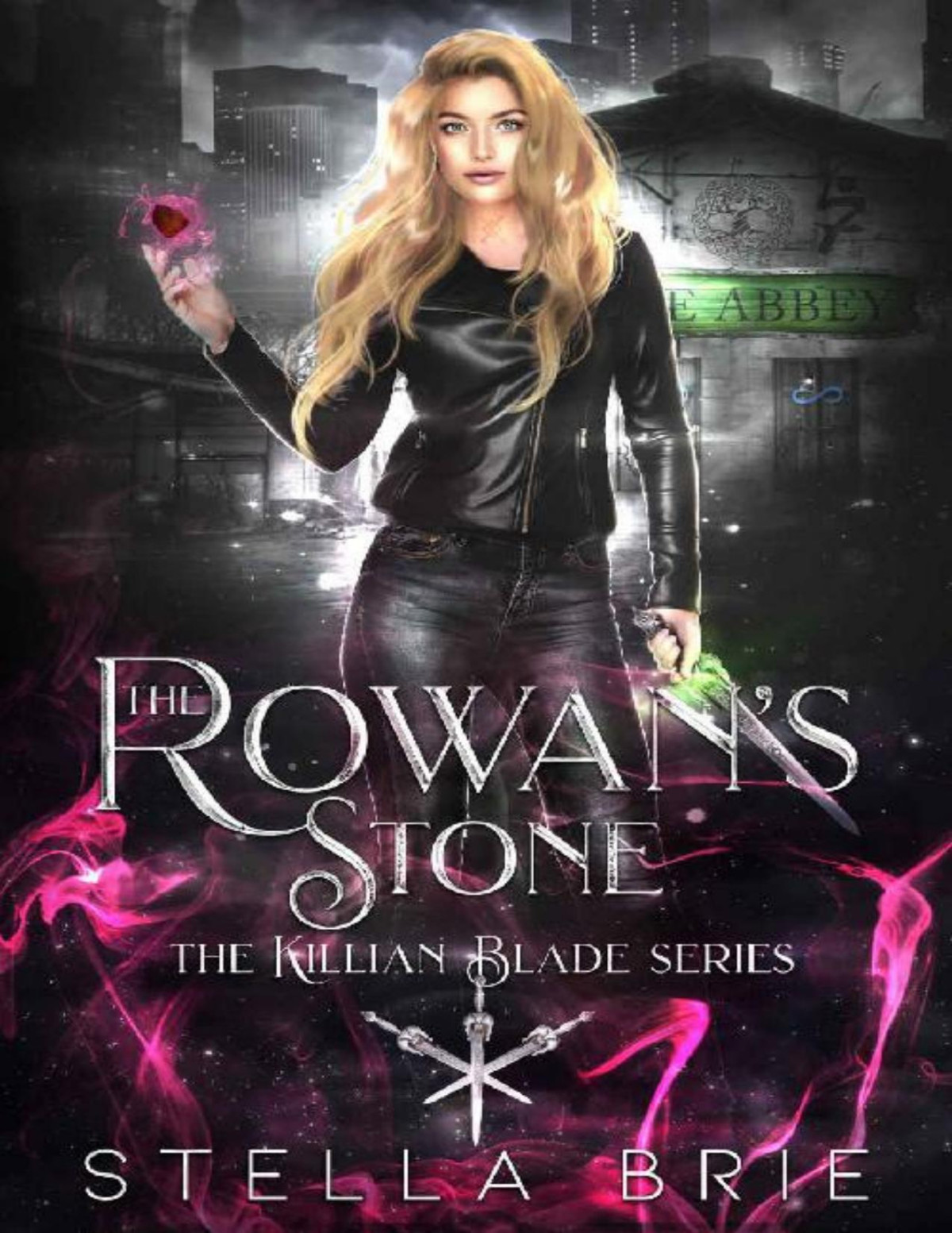 The Rowans Stone An Urban Fantasy Reverse Harem Romance The Killian Blade Series Book 2 Stella Brie