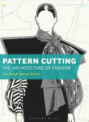 Pattern Cutting The Architecture Of Fashion Pat Parish