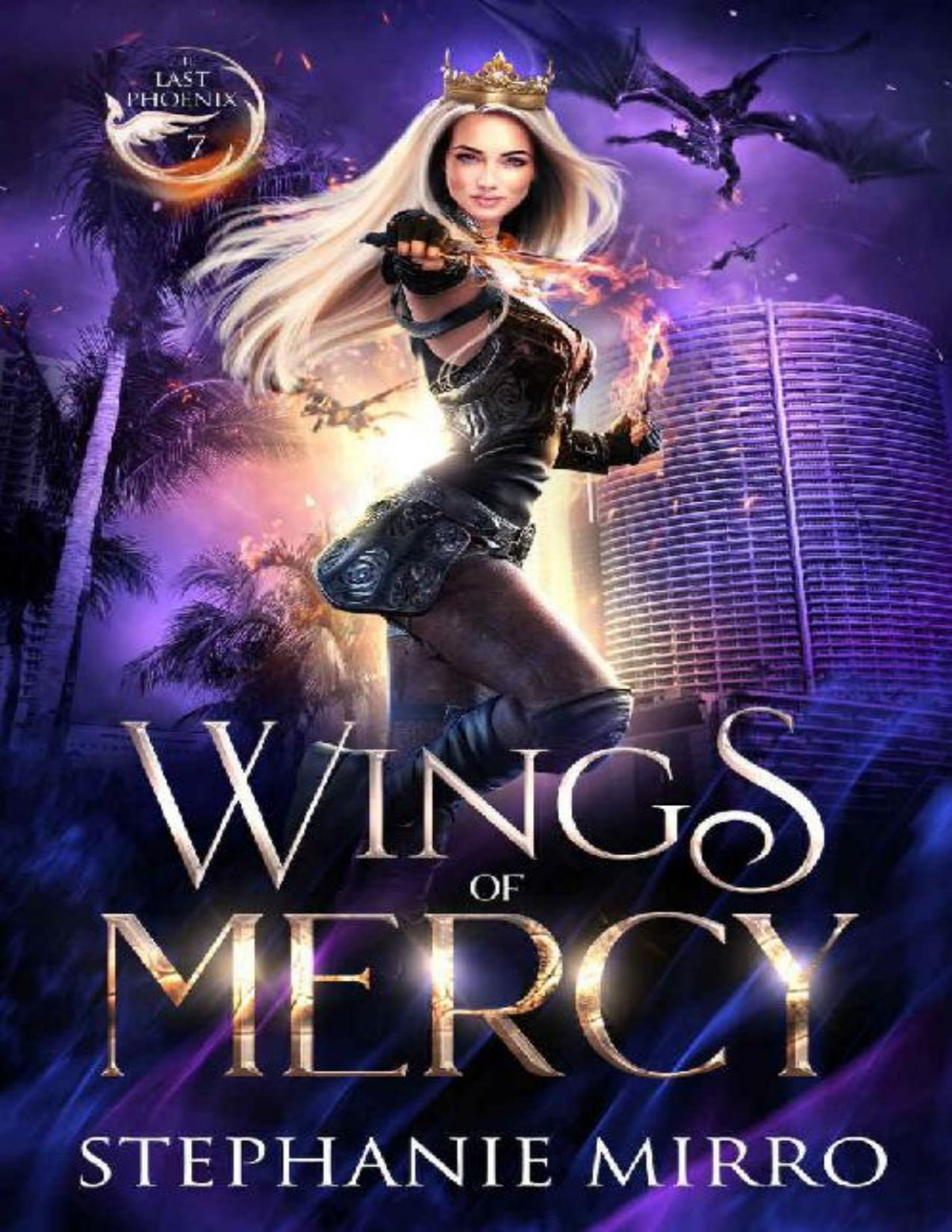 Wings Of Mercy An Urban Fantasy Romance The Last Phoenix Book 7 Stephanie Mirro