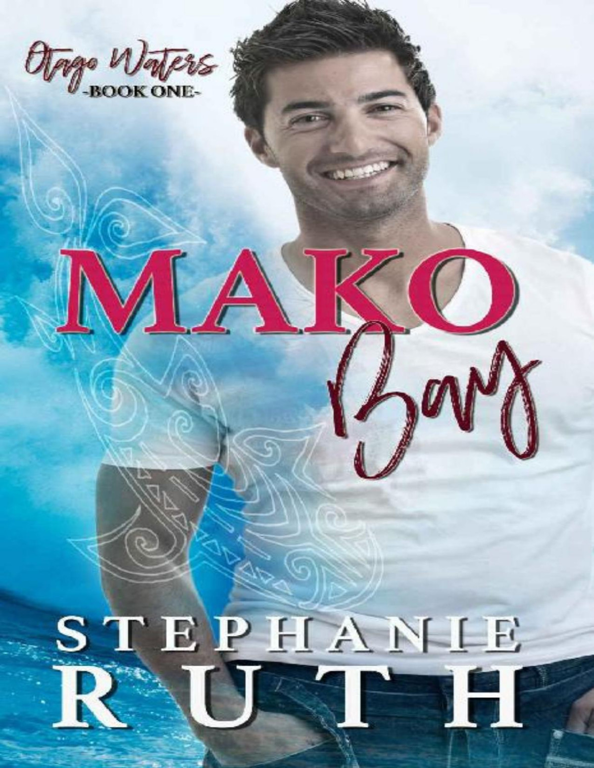 Mako Bay A New Zealand Friends To Lovers Romance Otago Waters Book 1 Stephanie Ruth