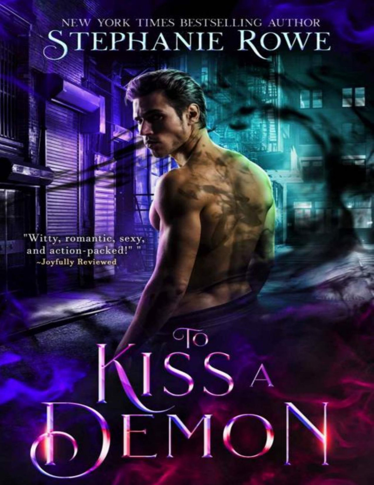 To Kiss A Demon An Immortally Sexy Novel Stephanie Rowe