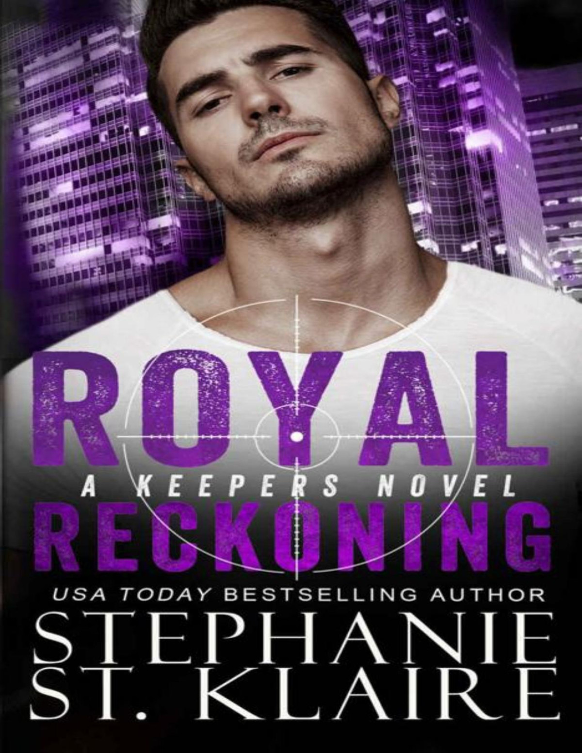 Royal Reckoning The Keepers Series Book 5 Stephanie St Klaire