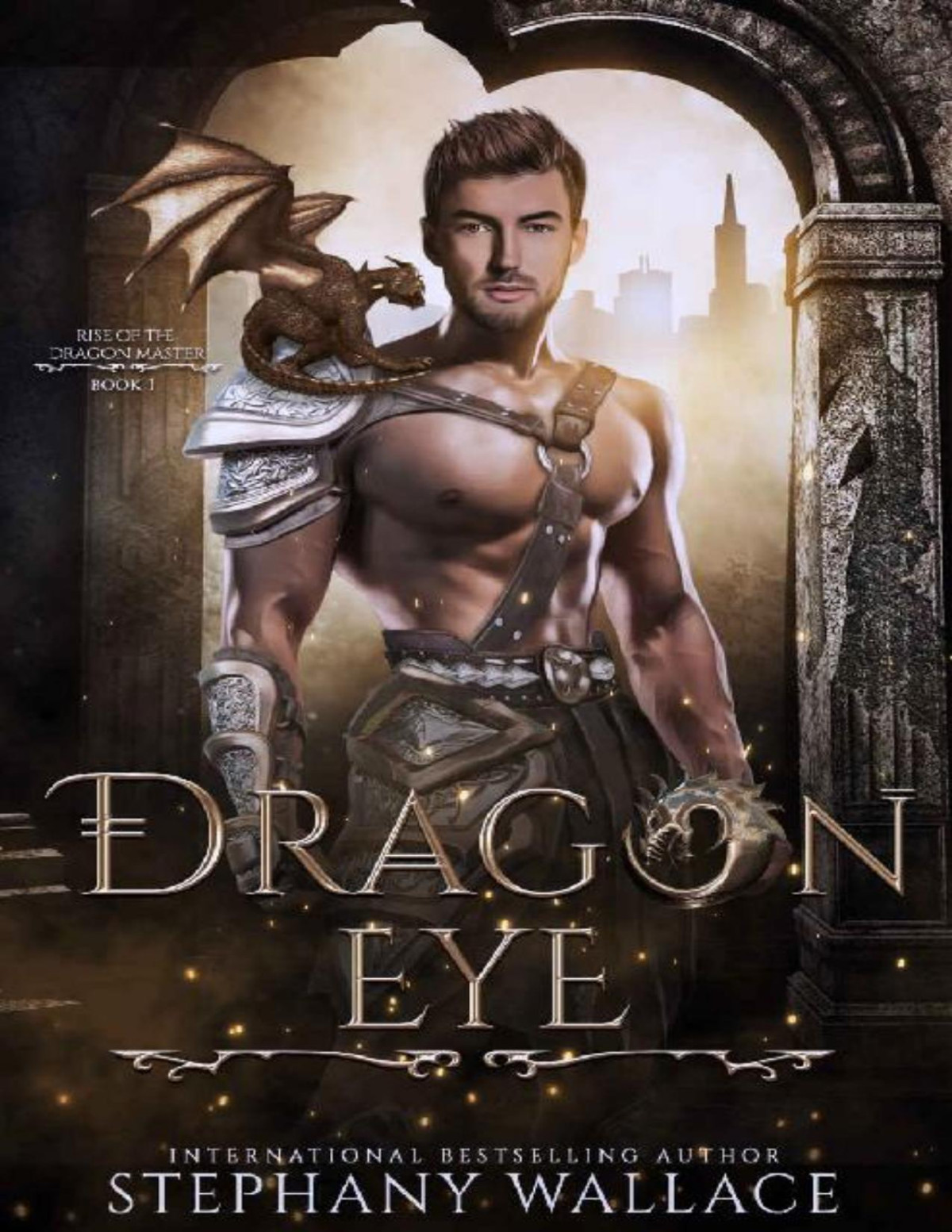 Dragon Eye An Urban Fantasy Dragon Rider Romance Rise Of The Dragon Master Book 1 Stephany Wallace