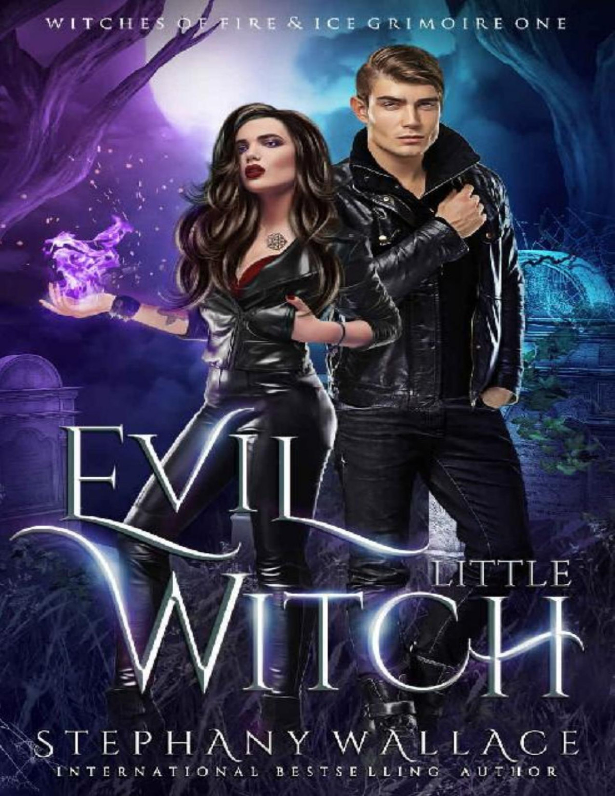 Evil Little Witch Witches Of Fire Ice Grimoire Book 1 Stephany Wallace