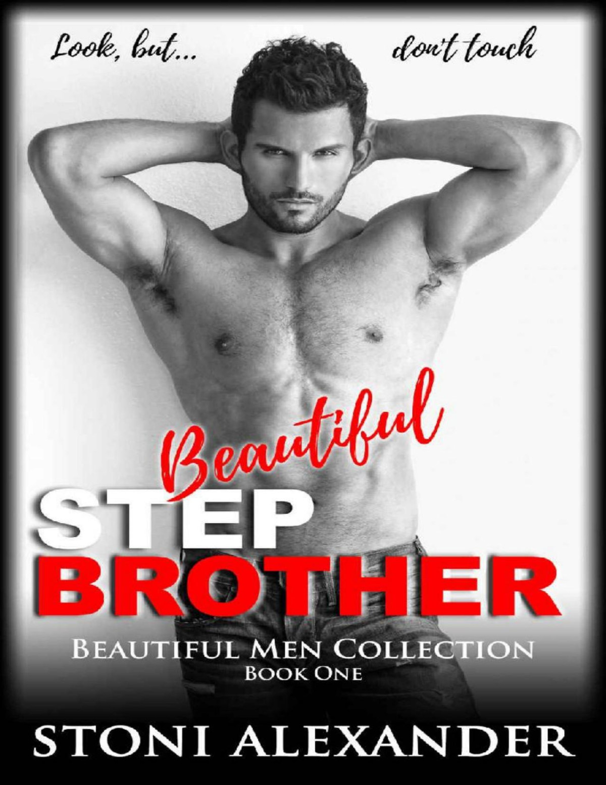Beautiful Stepbrother Beautiful Men Collection Book One Stoni Alexander