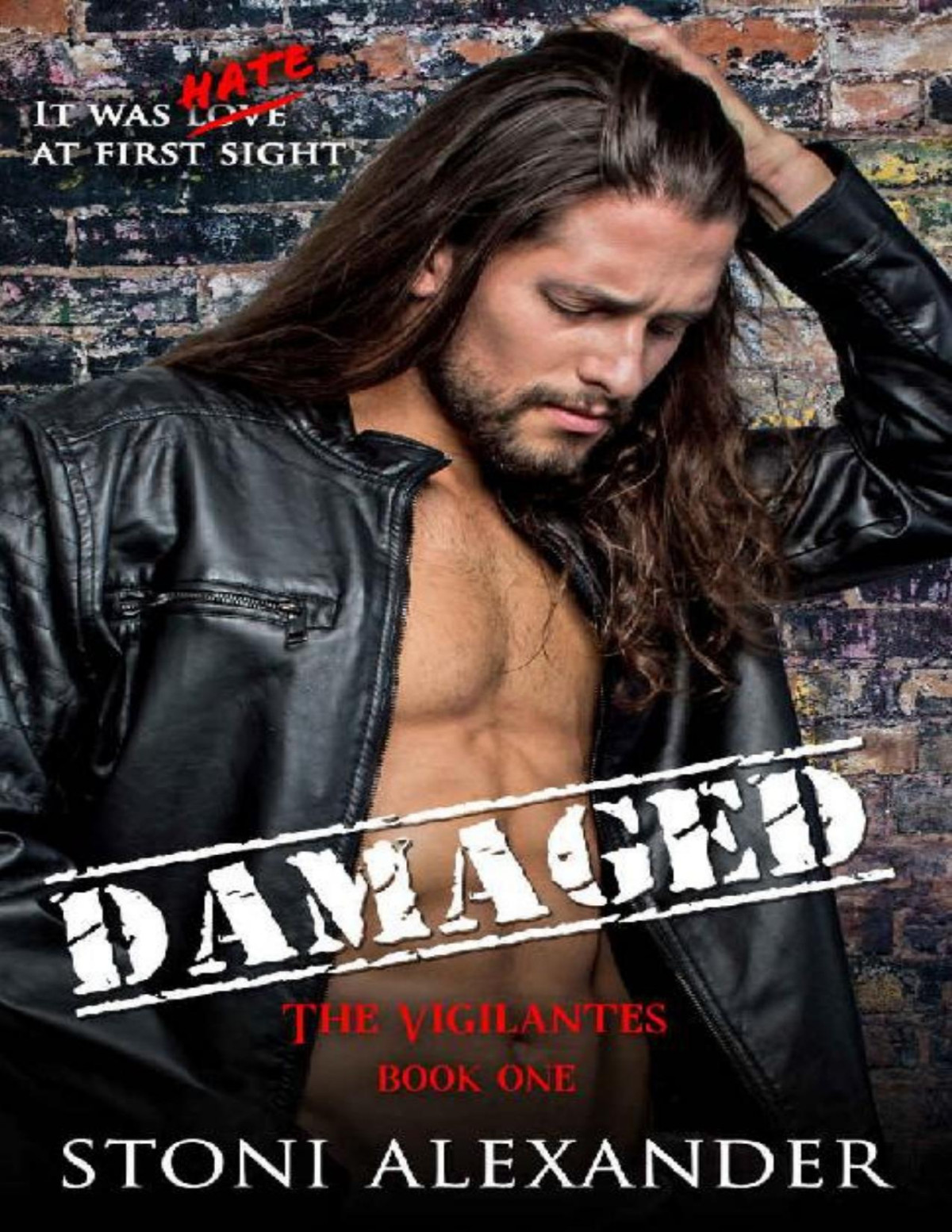 Damaged The Vigilantes Book One Stoni Alexander