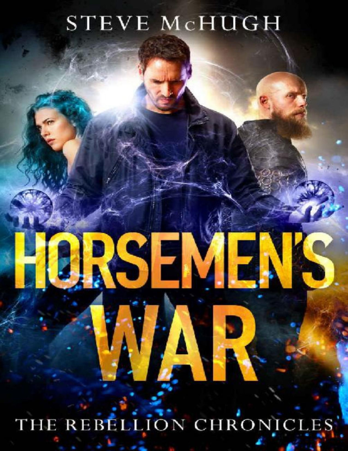 Horsemens War The Rebellion Chronicles Steve Mchugh