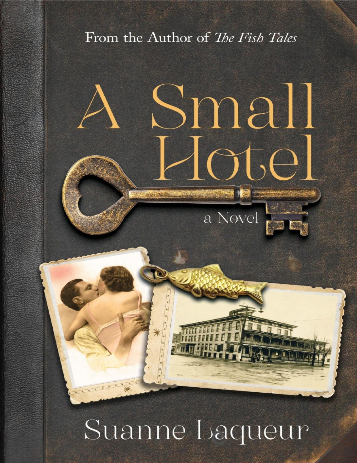 A Small Hotel Suanne Laqueur