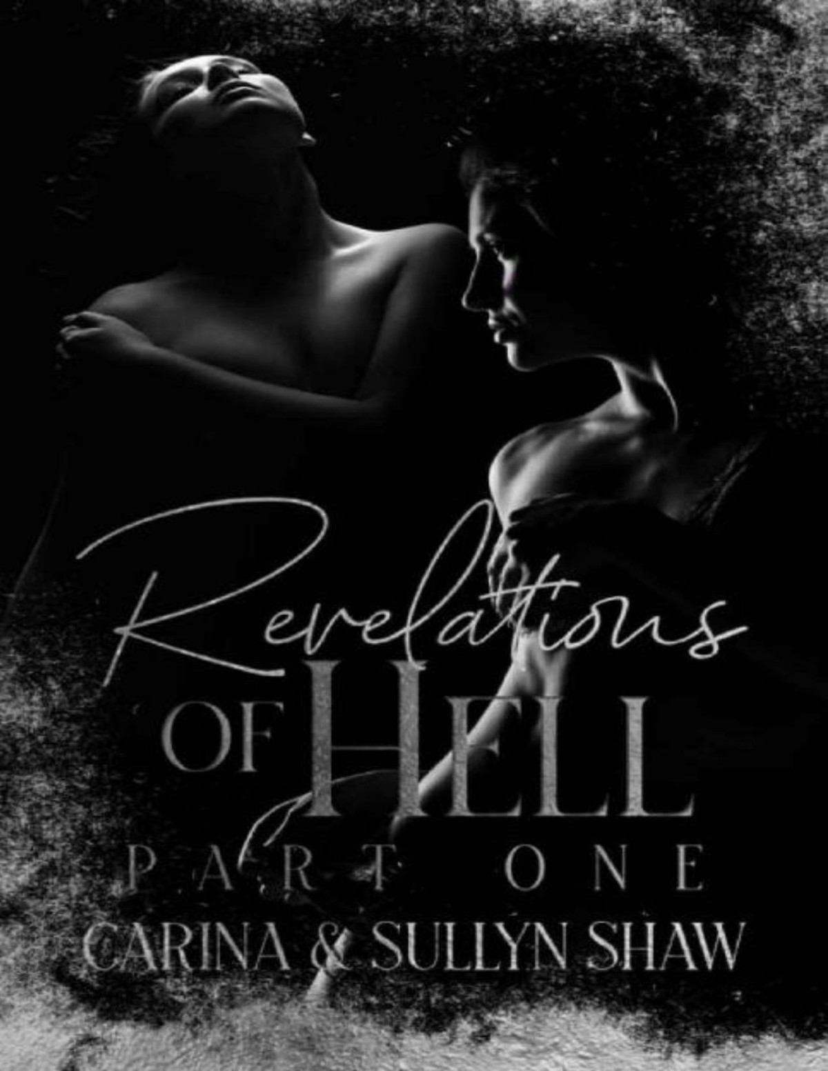 Revelations Of Hell Part One Reclaiming Genesis Book 1 Sullyn Shaw Carina Shaw