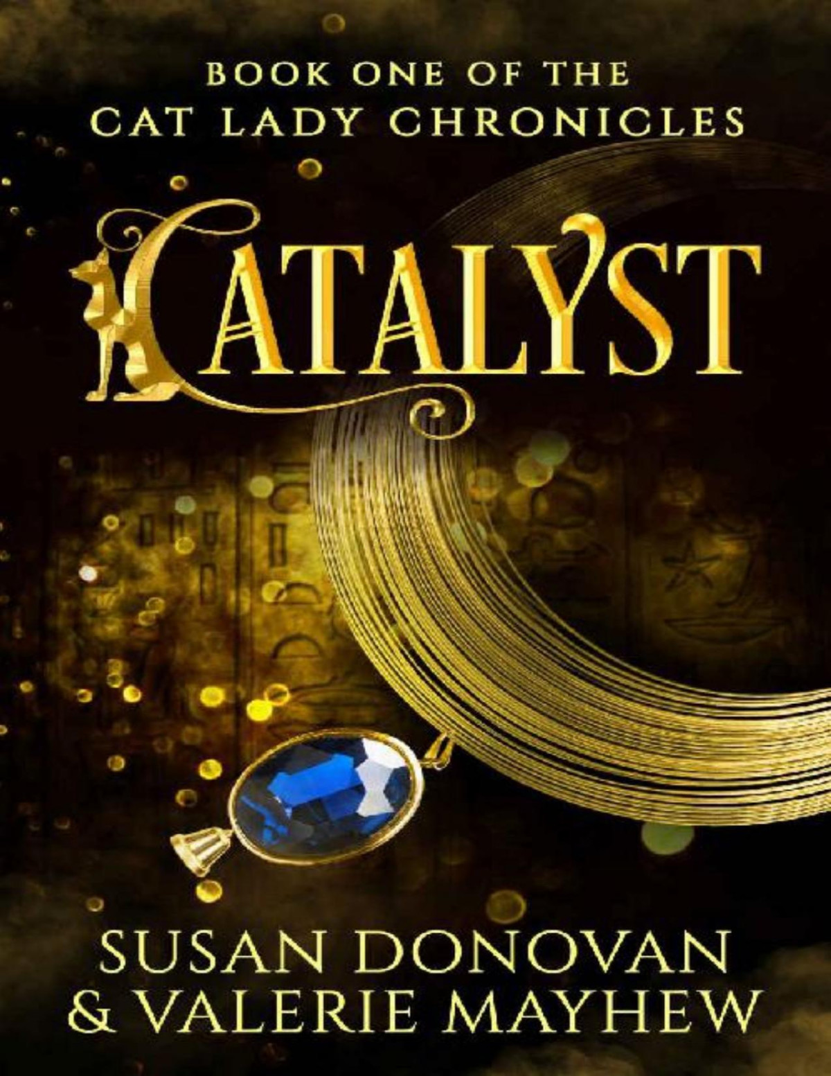 Catalyst Book One Of The Cat Lady Chronicles Susan Donovan Valerie Mayhew