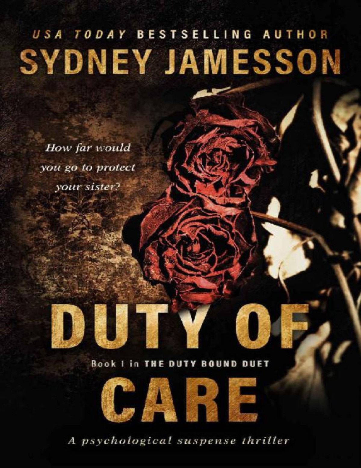 Duty Of Care The Duty Bound Duet 1 Sydney Jamesson