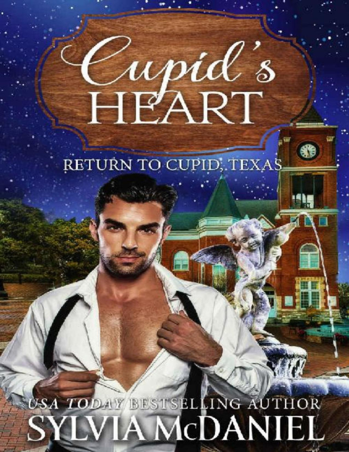 Cupids Heart Western Contemporary Small Town Romance Return To Cupid Book 6 Sylvia Mcdaniel