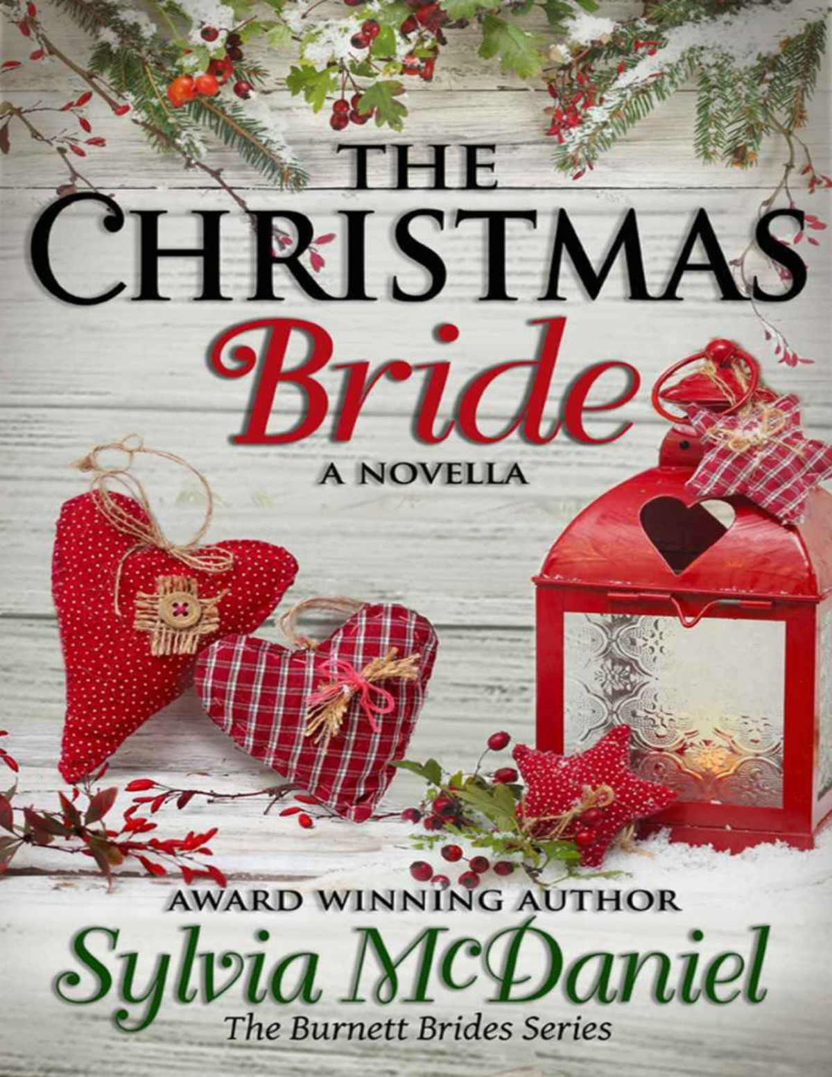The Christmas Bride A Western Romance Novella Book 4 Burnett Brides Series Sylvia Mcdaniel