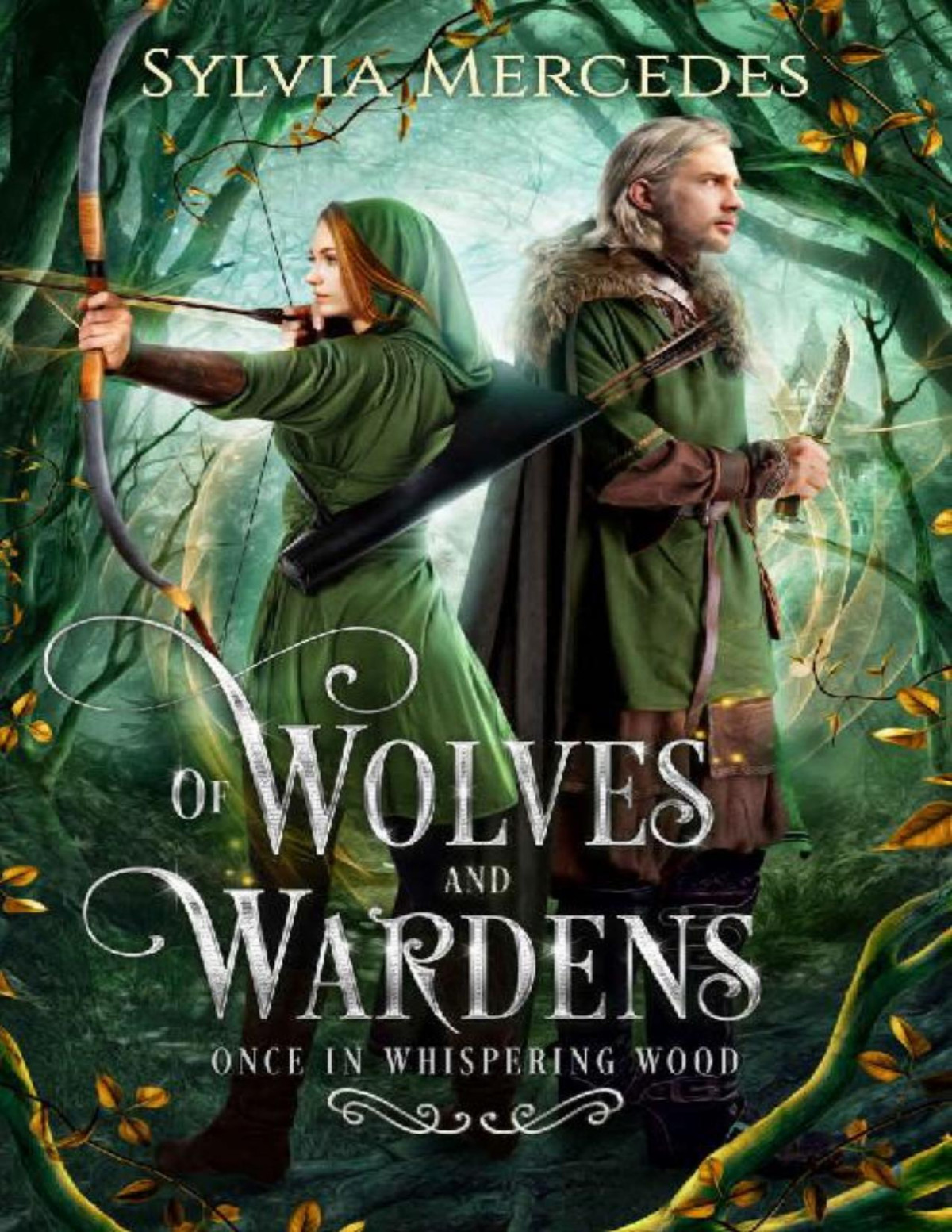 Of Wolves And Wardens Once In Whispering Wood Sylvia Mercedes
