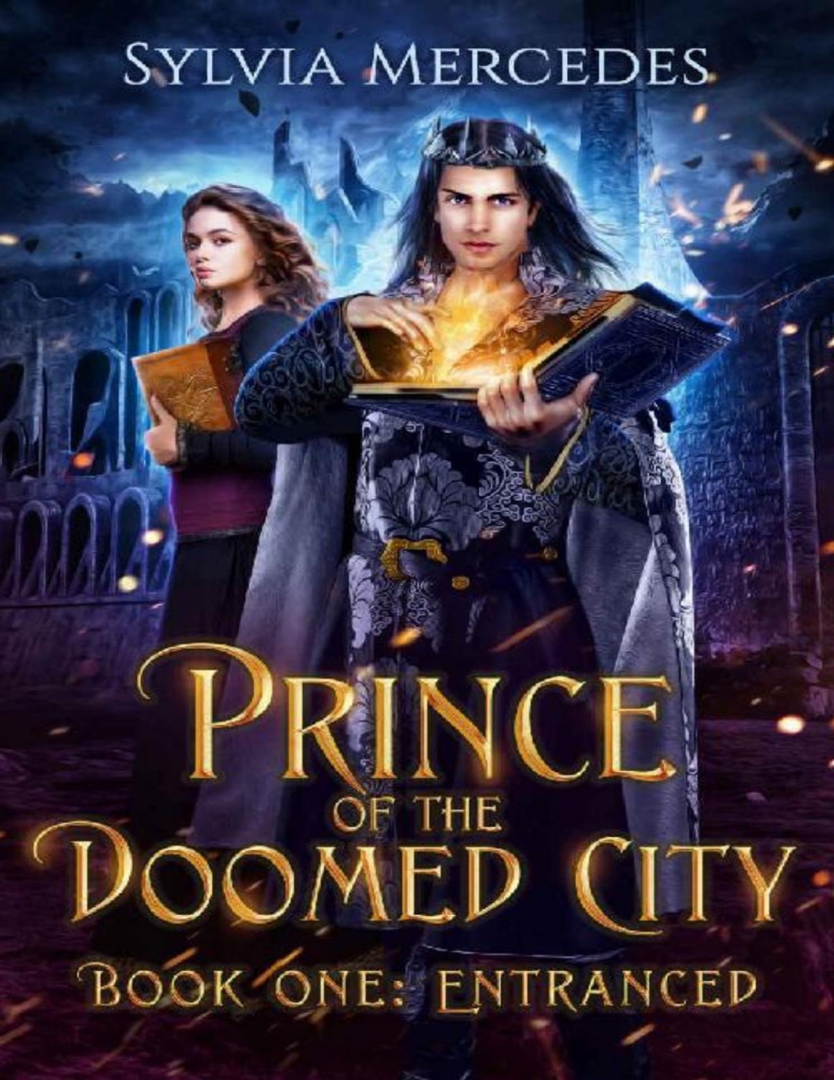Entranced Prince Of The Doomed City Book 1 Sylvia Mercedes