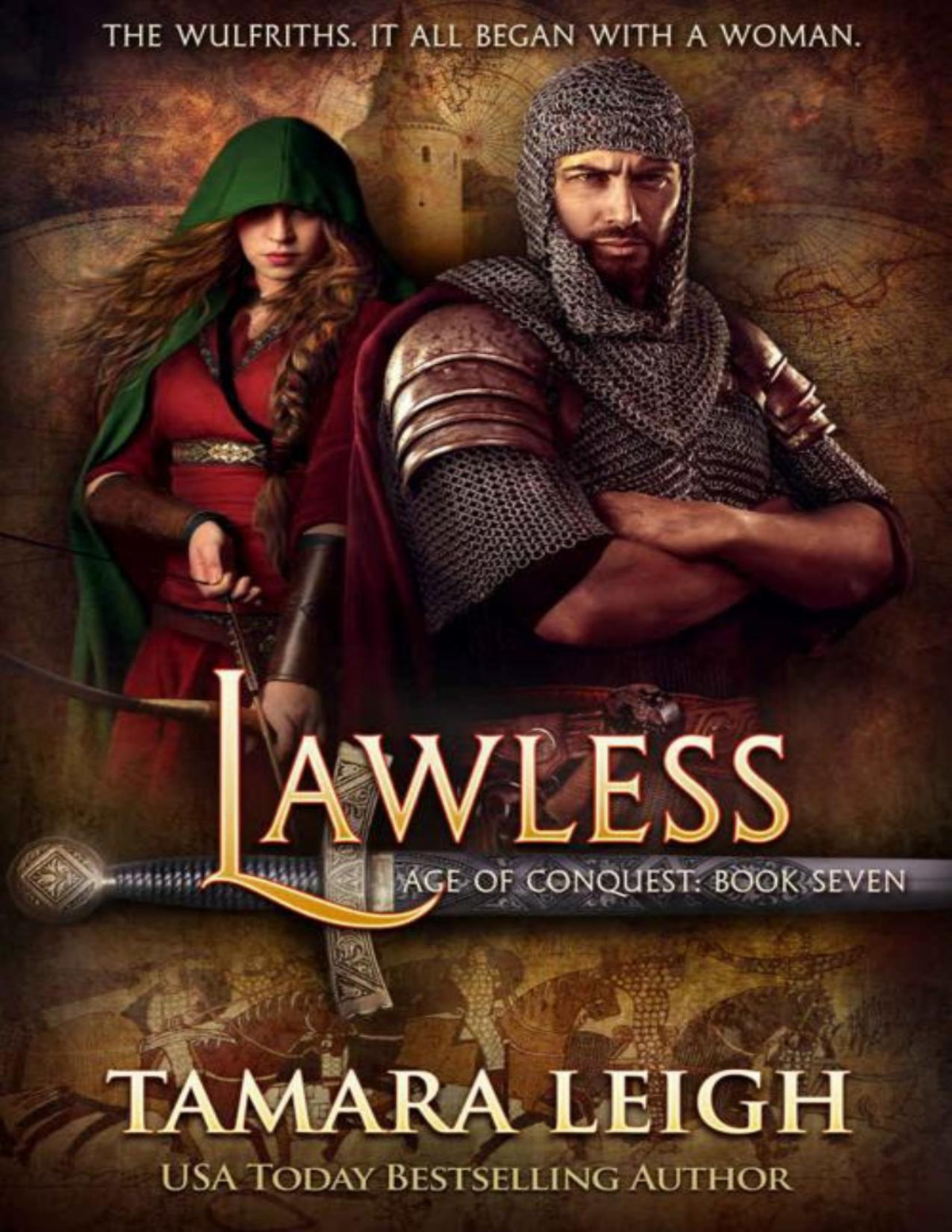 Lawless A Medieval Romance Age Of Conquest Book 7 Tamara Leigh