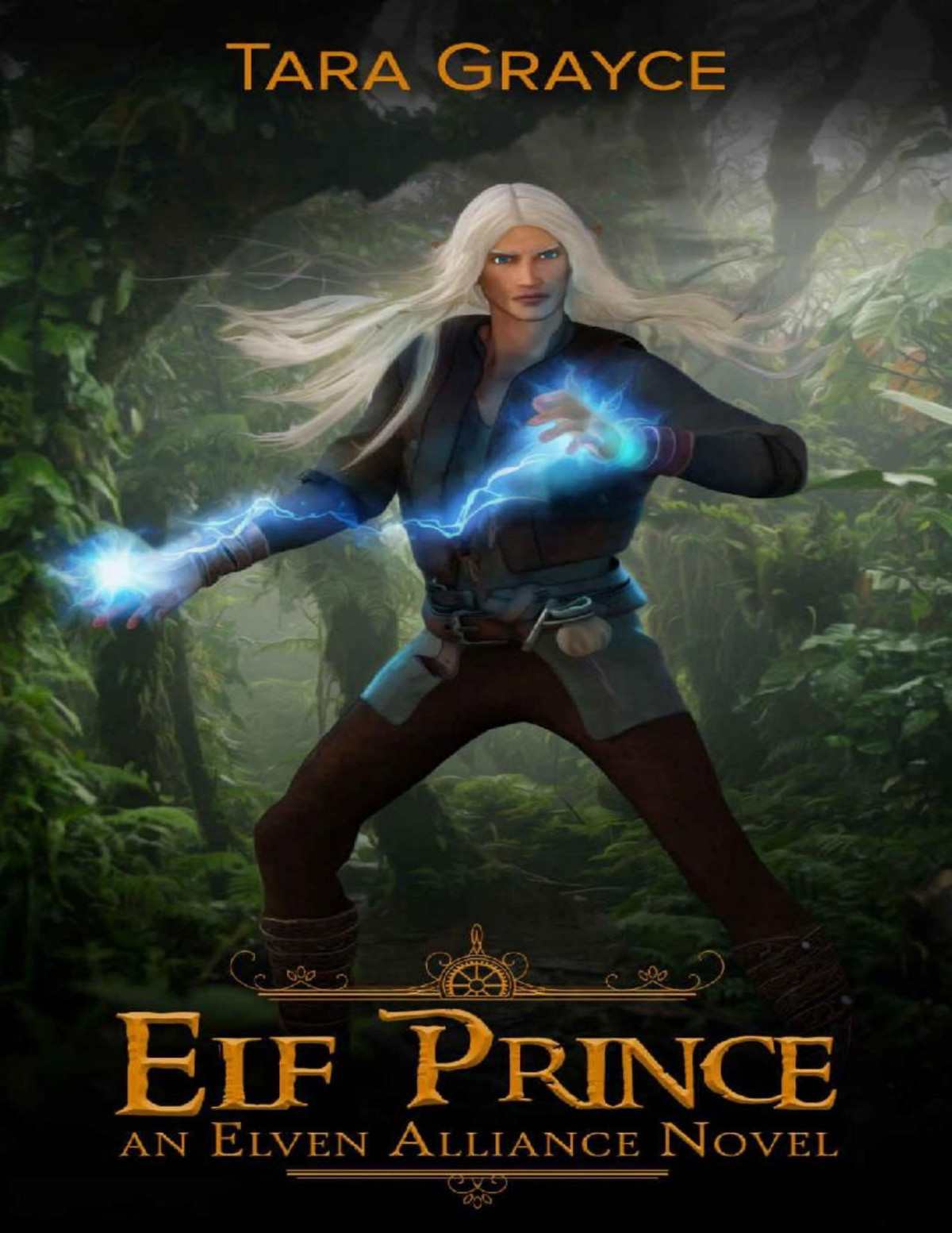 Elf Prince An Elven Alliance Novel Tara Grayce