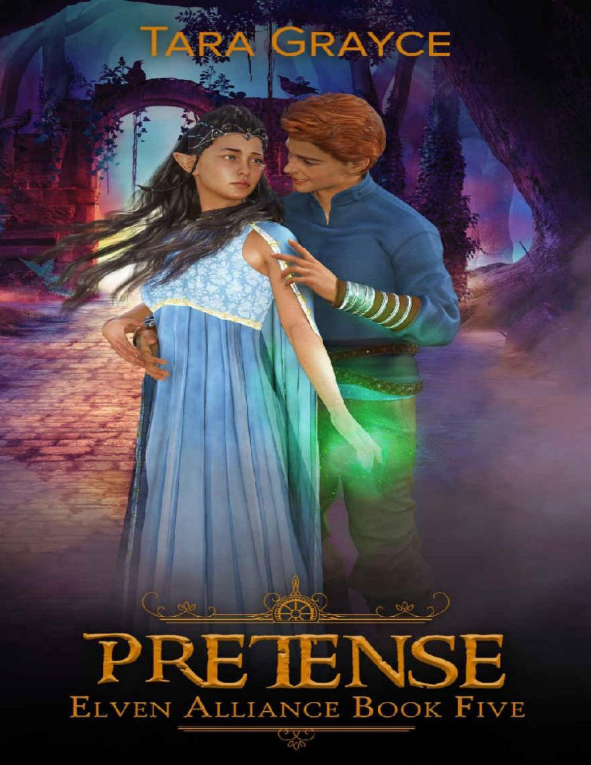 Pretense Elven Alliance Book 5 Tara Grayce