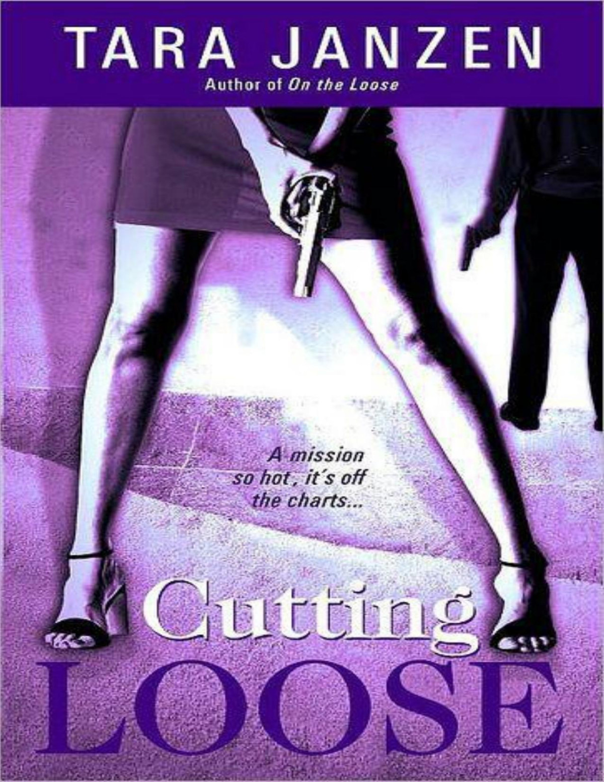 Cutting Loose Tara Janzen