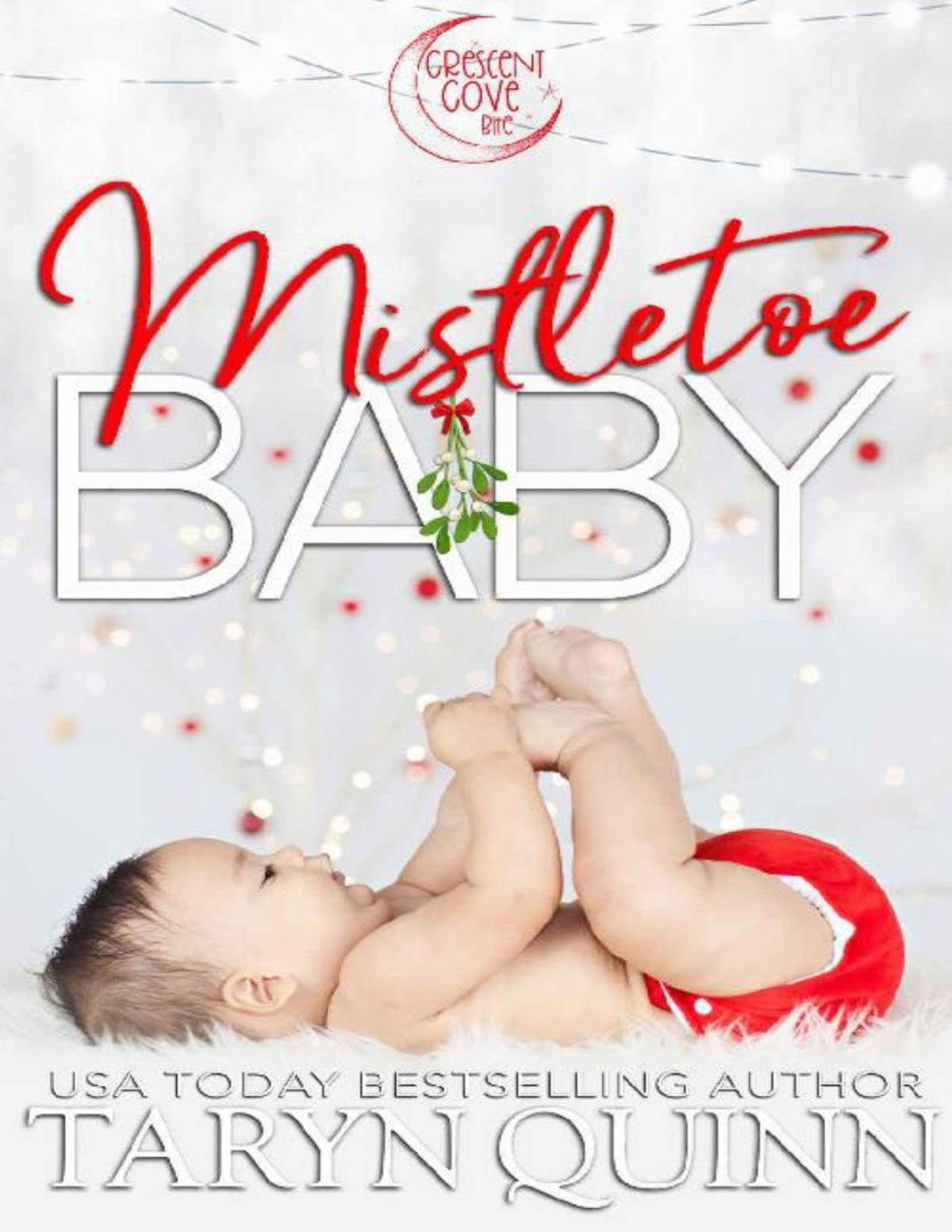 Mistletoe Baby A Crescent Cove Bite Taryn Quinn